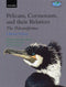 Pelicans, Comorants and their Relatives - The Pelicaniformes - Nelson,B.J. 2006